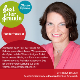 Fest der Freude 2022 Statement Christa Bauer, Geschäftsführerin Mauthausen Komitee Österreich